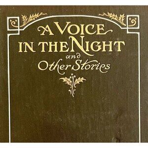 A Voice In The Night 1911 And Other Stories Frederick Hall 1st Edition HC E40